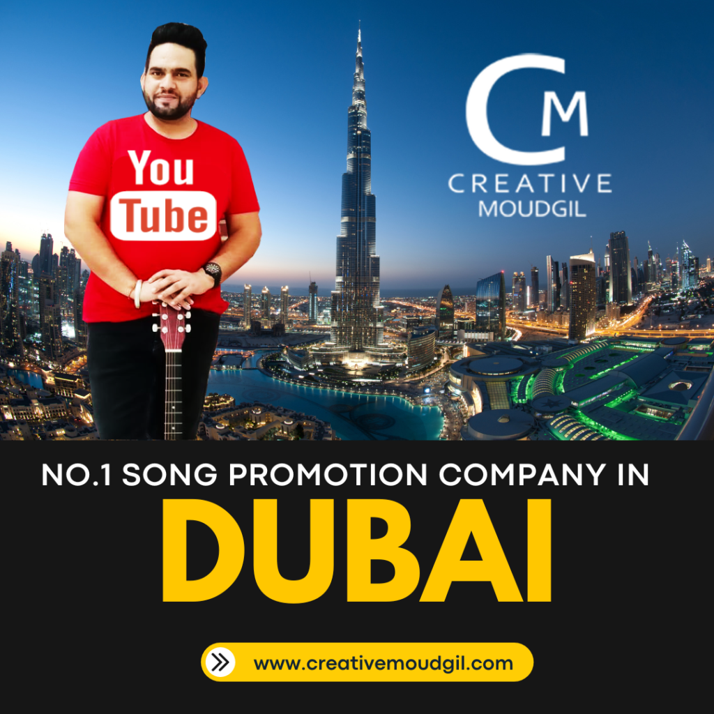 No.1 Song Promotion company in dubai creative moudgil